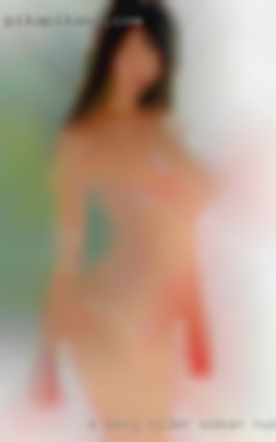 A sexy older woman nude with high sex drive from Bland VA.